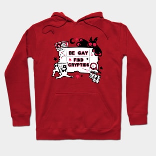 Be Gay Find Cryptids Hoodie